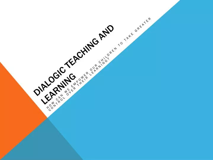 dialogic teaching and learning