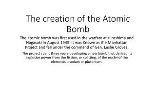 The creation of the Atomic Bomb