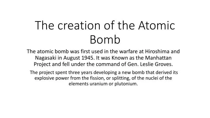the creation of the atomic bomb