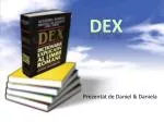 DEX - slide 1