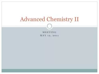Advanced Chemistry II
