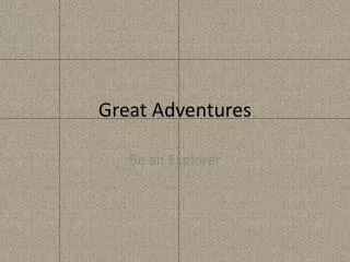 Great Adventures