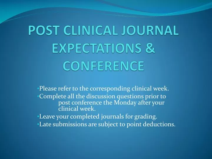 post clinical journal expectations conference