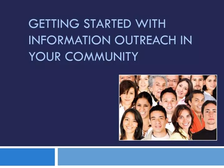 getting started with information outreach in your community
