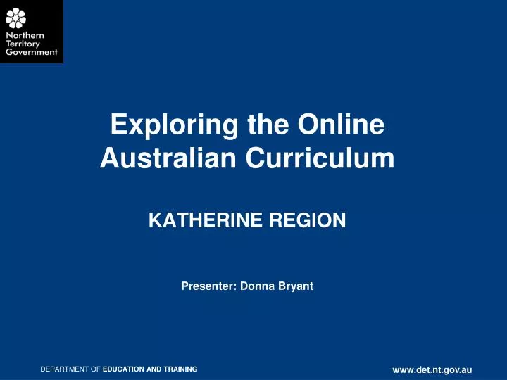 exploring the online australian curriculum katherine region presenter donna bryant