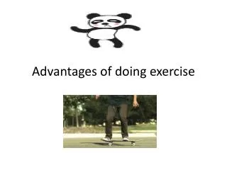 Advantages of doing exercise