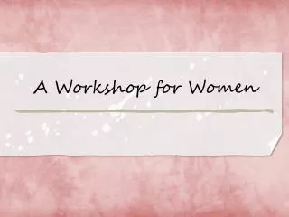 a workshop for women