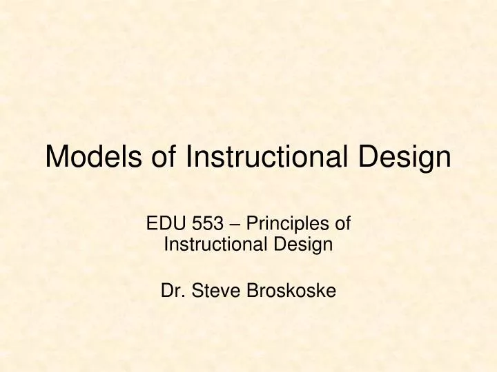 models of instructional design