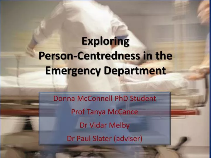 exploring person centredness in the emergency department