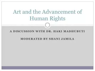 Art and the Advancement of Human Rights