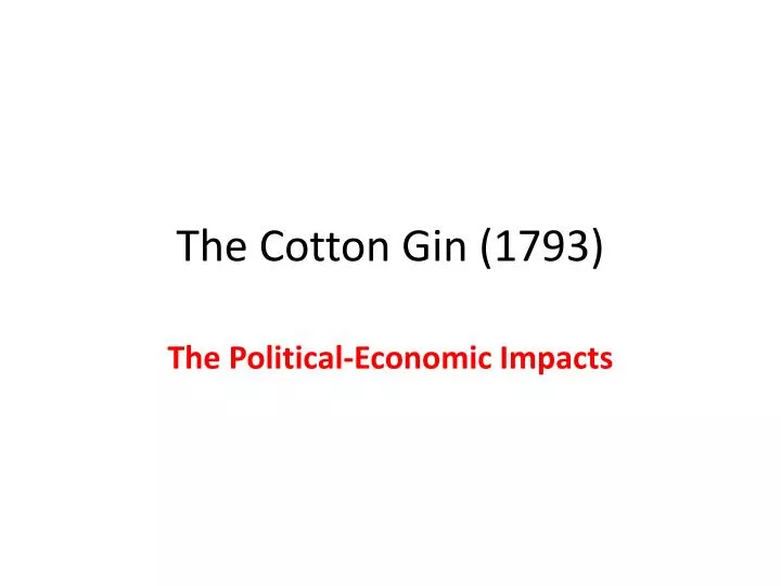 the cotton gin 1793