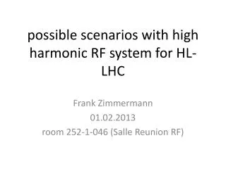 possible scenarios with high harmonic RF system for HL-LHC
