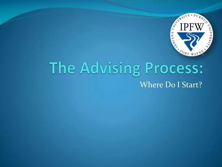 the advising process