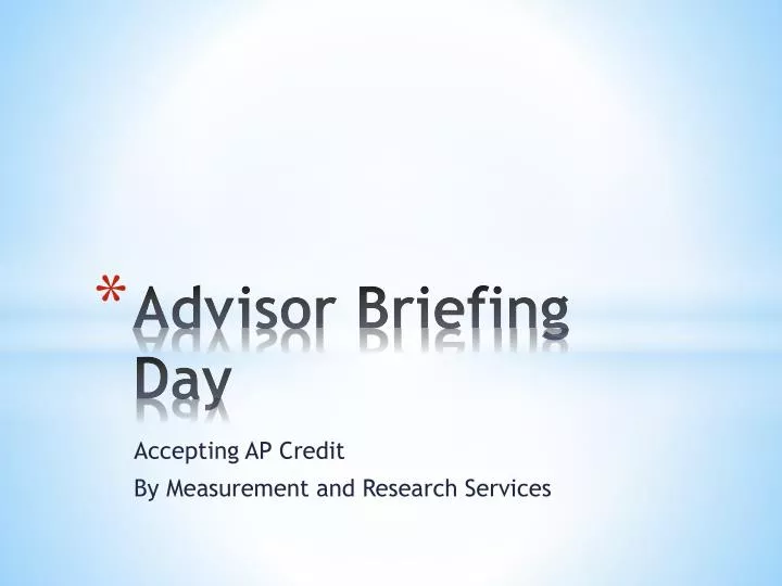 advisor briefing day