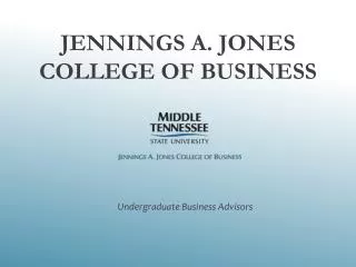 Jennings A. Jones College of Business