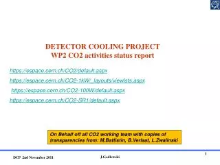 DETECTOR COOLING PROJECT WP2 CO2 activities status report