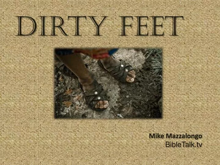 dirty feet