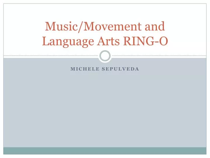 music movement and language arts ring o