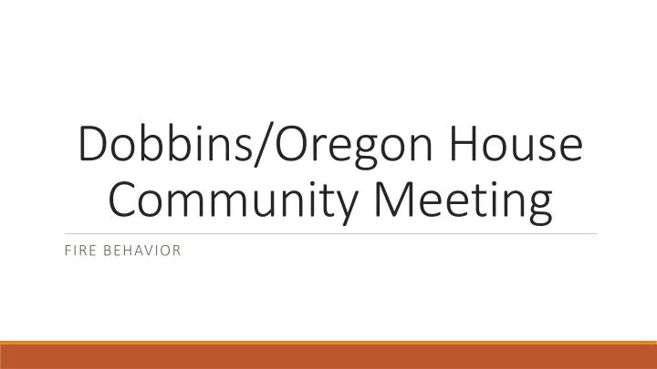 dobbins oregon house community meeting