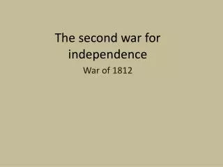 The second war for independence