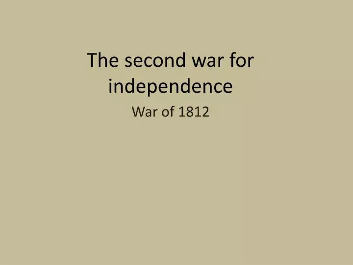 the second war for independence