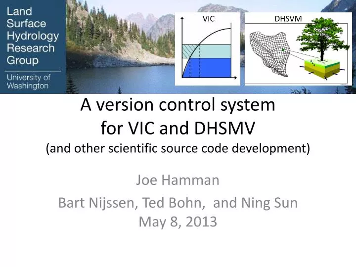 a version control system for vic and dhsmv and other scientific source code development