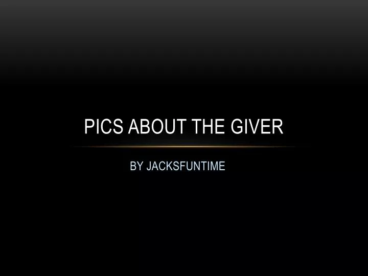 pics about the giver