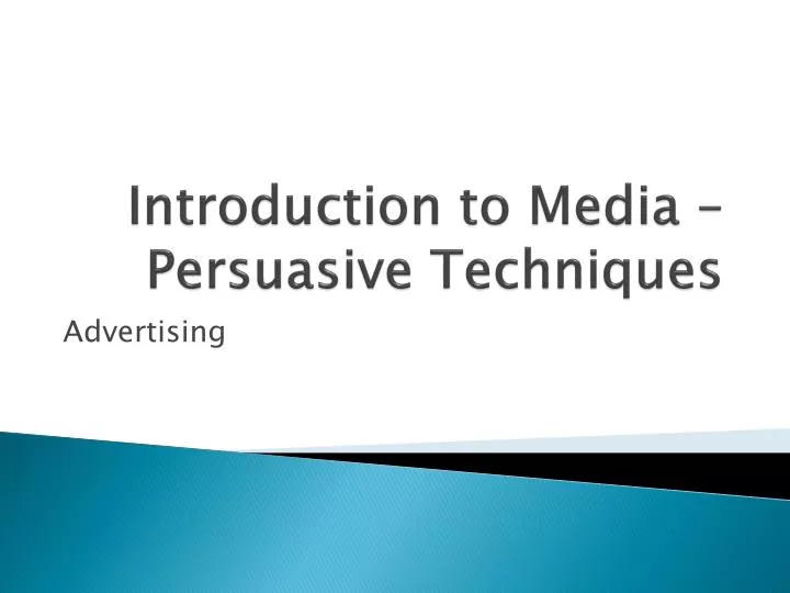 introduction to media persuasive techniques