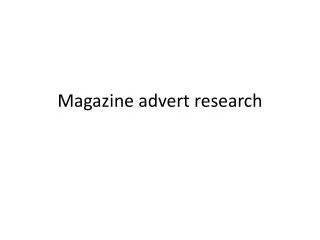 Magazine advert research