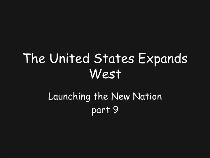 the united states expands west