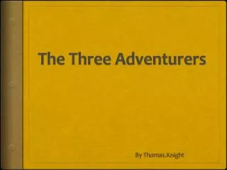 The Three Adventurers