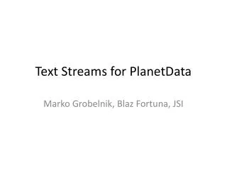 Text Streams for PlanetData