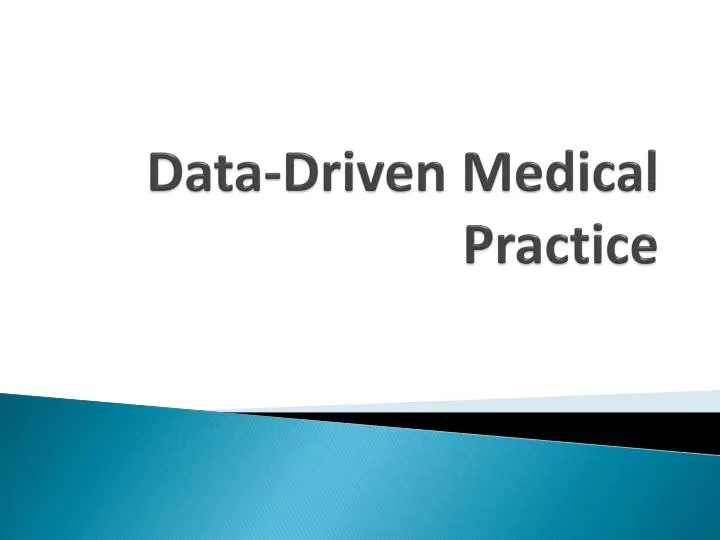 data driven medical practice