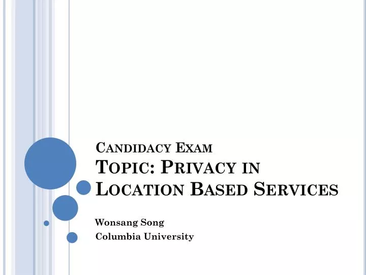 candidacy exam topic privacy in location based services