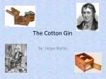 The Cotton Gin