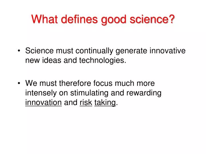 what defines good science
