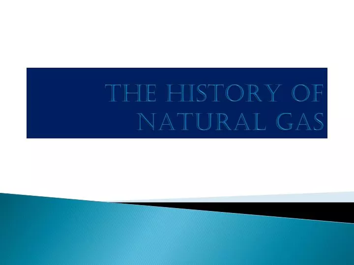 the history of natural gas