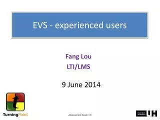 EVS - experienced users
