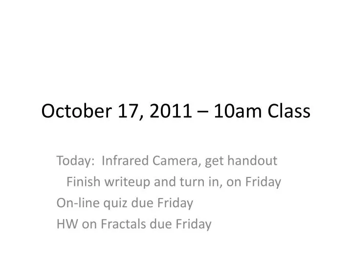 october 17 2011 10am class