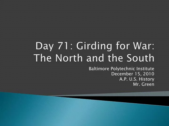 day 71 girding for war the north and the south