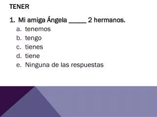 tener