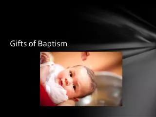 Gifts of Baptism