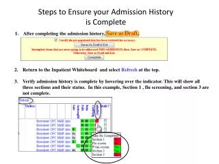 After completing the admission history, Save as Draft .