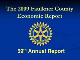 The 2009 Faulkner County Economic Report