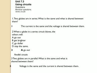 U nit 7.3 Using circuits Questions Revision questions Series circuits