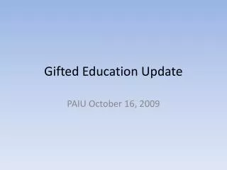 Gifted Education Update