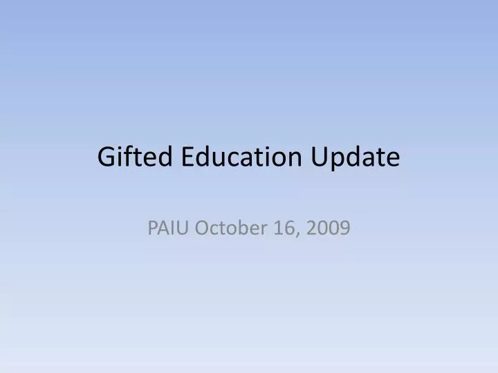 gifted education update