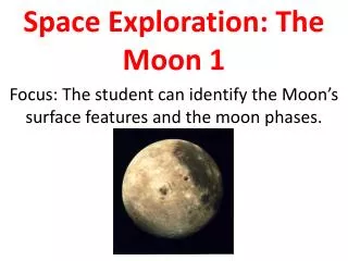 Space Exploration: The Moon 1