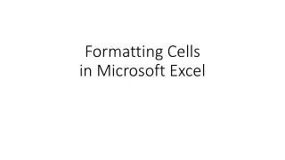 Formatting Cells in Microsoft Excel
