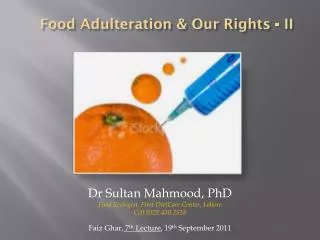 Food Adulteration &amp; Our Rights - II